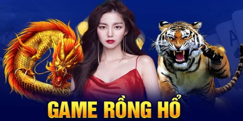 Khám phá game rồng hổ MMWIN chinh phục cửa cược thắng